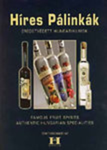Gerse Lszl (szerk.) - Hres plinkk - Eredettvdett hungarikumok