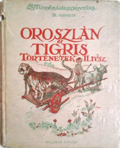 Altay Margit (ford.) - Oroszln s Tigris-trtnetek II. rsz