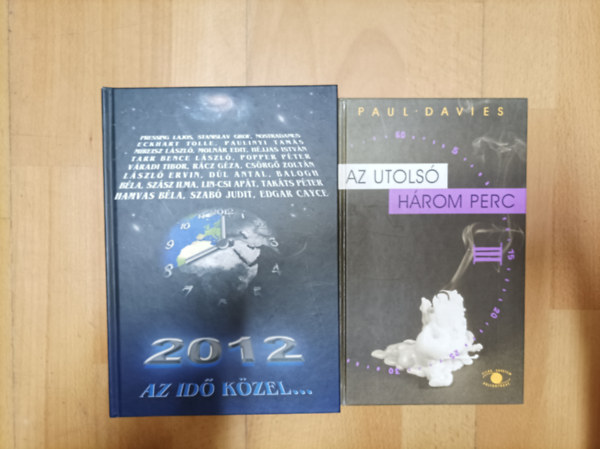 Paul Davies, Pressing Lajos, Eckhart Tolle, Popper Péter - 2 elgondolkodtató könyv a világvégéről: Az utolsó három perc, 2012 - Az idő közel