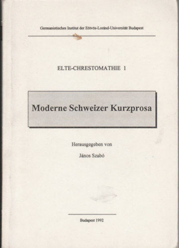 Moderne Schweizer Kurzprosa (Modern sv�jci r�vidpr�za - N�met)