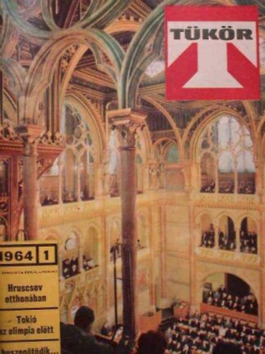 Bogn�r K�roly (f�szerk.) - T�k�r - 1964, 1-39. sz�m (I. �vfolyam) (Egybek�tve)