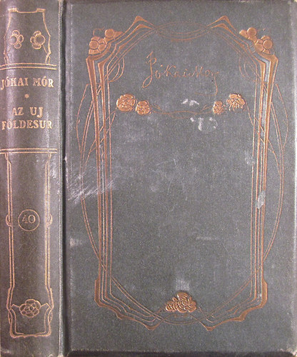 Jókai Mór - Az uj földesúr I-II.