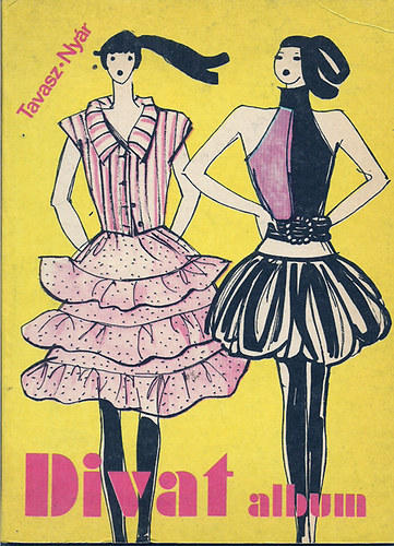 Potoczky J�lia szerk. - Divat album - Csin�ld vel�nk! Tavasz-Ny�r