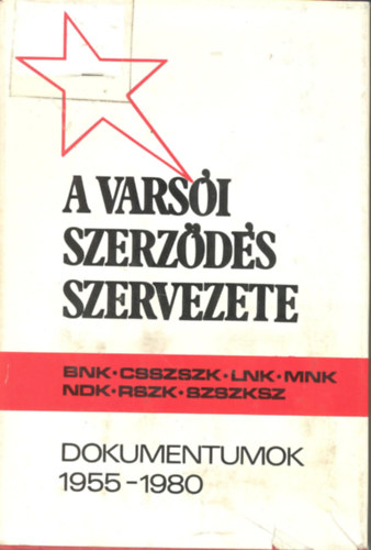 A Varsói Szerződés szervezete 1955-1980 (dokumentumok)