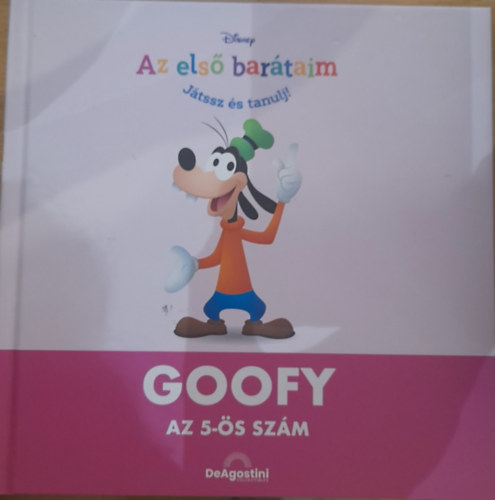 jacek Marczenko rkos Eszter (szerk.) - Disney - Az els bartaim, Jtssz s tanulj! 11. Goofy - Az 5-s szm