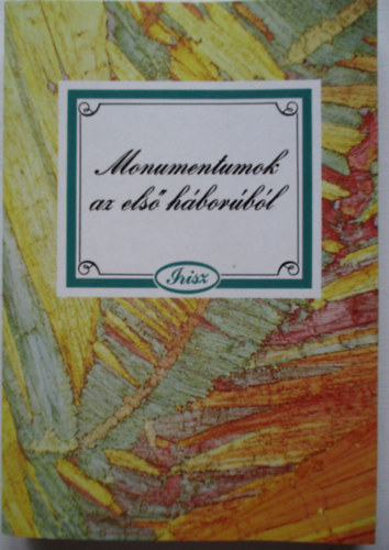 Kovcs kos (szerk.) - Monumentumok az els hborbl