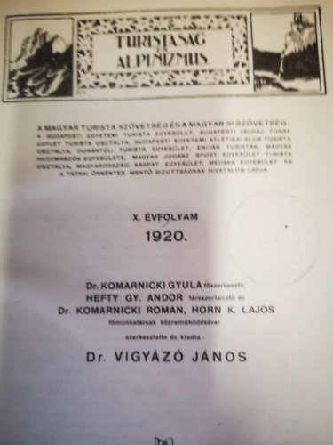 Dr. (szerk.) Vigyz Jnos - Turistasg s alpinizmus