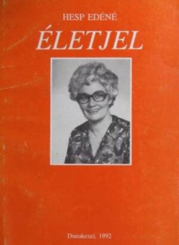 Hesp Ed�n�, Szerk.: Levendel J�lia - �letjel - HESP ED�N� VERSEI
