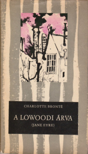 Charlotte Bronte - A lowoodi rva (Jane Eyre)