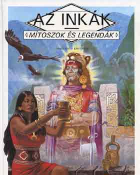 Kss, Danile-Torton, Jean - Az inkk (Mtoszok s legendk)