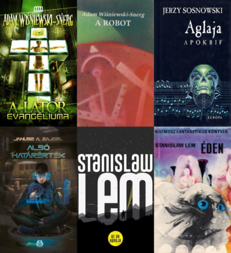 Janusz A. Zajdel, Stanislaw Lem, Adam Wisniewski-Snerg, Jerzy Sosnowski, Adam Wi�niewski-Snerg - 6 db sci-fi reg�ny lengyel szerz�kt�l: Als� hat�r�rt�k + A lator evang�liuma + Az �r hangja + A robot + Aglaja - Apokrif + �den