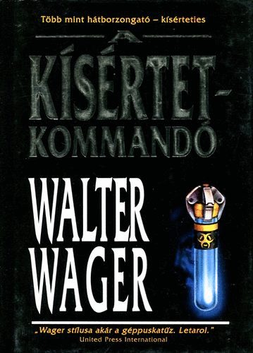 Walter Wager - A kísértetkommandó