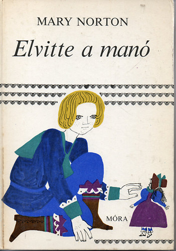 Mary Norton - Elvitte a man