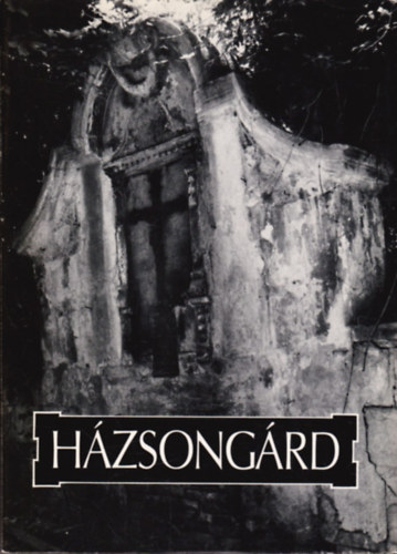 L�szl�ffy Alad�r . K�ntor L�szl� (f�nyk�pezte) - H�zsong�rd