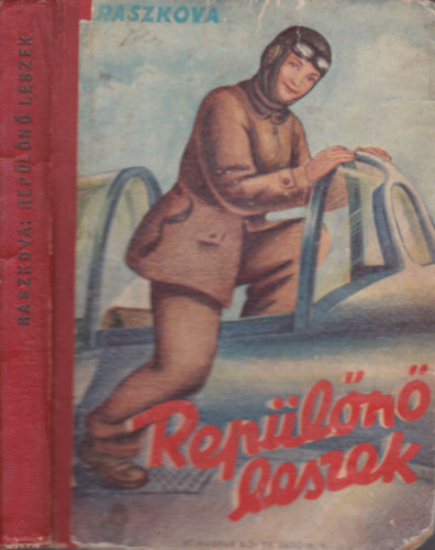 Raszkova - Rep�l�n� leszek