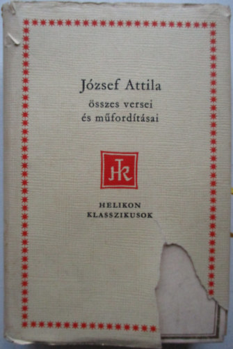 J�zsef Attila - J�zsef Attila �sszes versei �s m�ford�t�sai