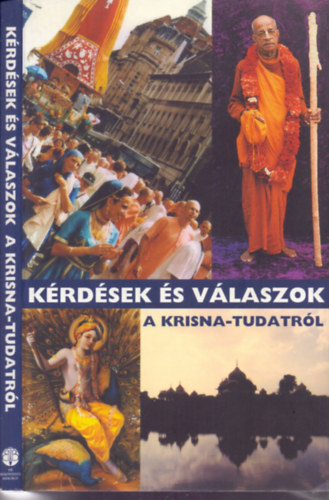 The Bhaktivedanta Book Trust - K�rd�sek �s v�laszok a krisna-tudatr�l