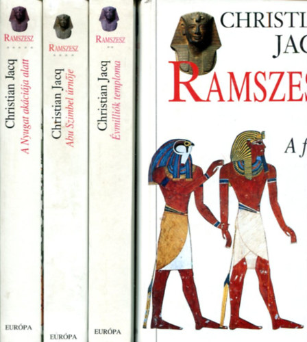 Christian Jacq - 4 k�tet a Ramszesz sorozatb�l:I-II-IV-V
