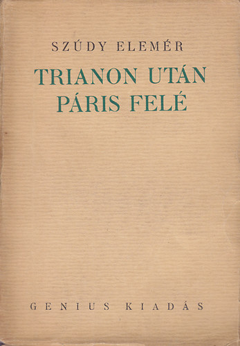 Sz�dy Elem�r - Trianon ut�n P�ris fel�