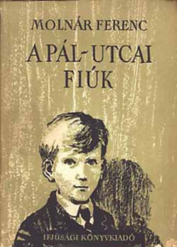 Molnr Ferenc - A Pl utcai fik