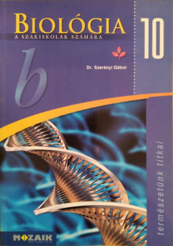 Dr. Szernyi Gbor - Biolgia 10. a szakiskolk szmra