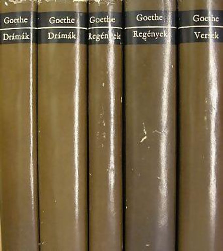 Goethe - Goethe - Regények, drámák, versek I-V.