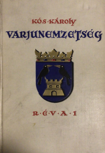 Ks Kroly - Varju-nemzetsg