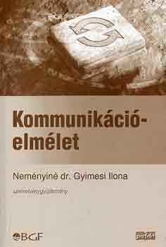 Nemnyin Gyimesi Ilona - Kommunikcielmlet - Szemelvnygyjtemny