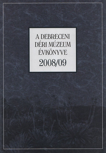 A Debreceni Déri Múzeum évkönyve 2008/09