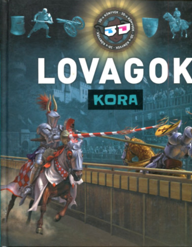 Kész Barnabás - Lovagok kora