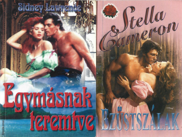 2 db knyv, Sidney Lawrence: Egymsnak teremtve, Stella Cameron: Ezstszlak