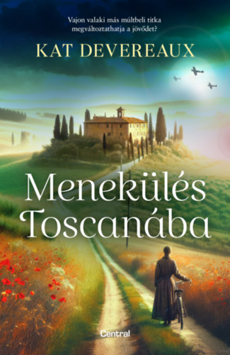 Kat Devereaux - Menekülés Toscanába