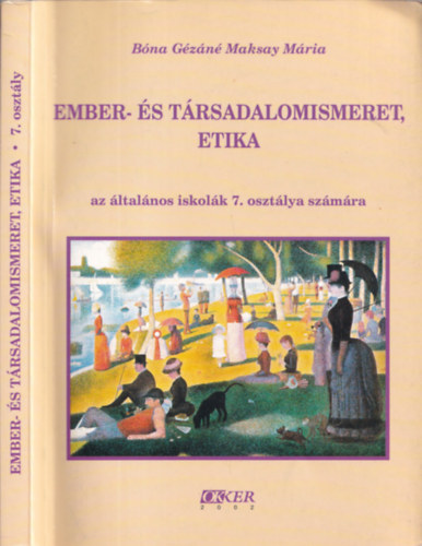 Bna Gzn Maksay Mria - Ember- s trsadalomismeret. Etika 7 o.  OE-0002