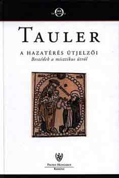 Johannes Tauler - A hazatérés útjelzői