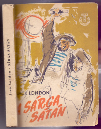 Jack London - A Srga Stn (John Barleycorn - Tarka Knyvek)