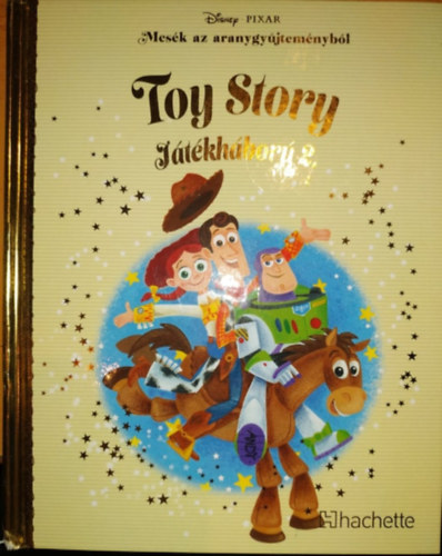 Disney, Pixar - Mesk az aranygyjtemnybl 38: Toy Stori - Jtkhbor 2.