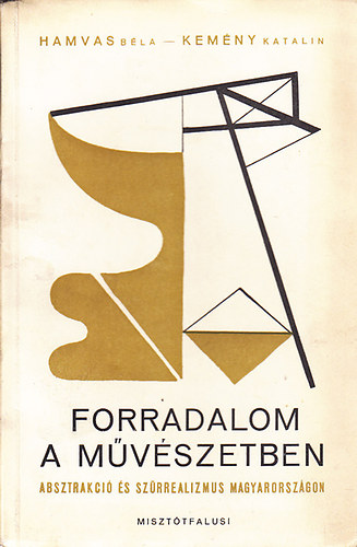 Hamvas Bla- Kemny Katalin - Forradalom a mvszetben