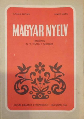 Kuszlik Piroska - Magyar nyelv tanknyv az V. osztly szmra