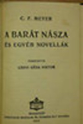 C.F.Meyer - A barát násza