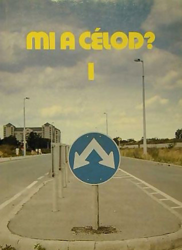 Vohmann Péter (Szerkesztő) - Mi a célod? I.