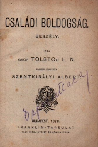 Tolsztoj L. N., Gorkij Maxim - Orosz regnyek: Csaldi boldogsg - Csehov Antal beszlyei s rajzai - Konovalov (1.kiads)