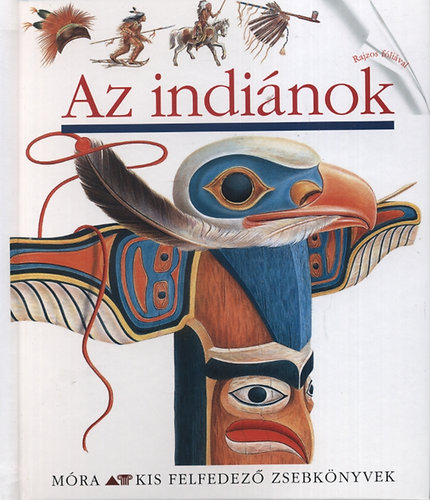 Ute Fuhr (sszell.); Raoul Sautai (sszell.) - Az indinok - Kis felfedez zsebknyvek 16.