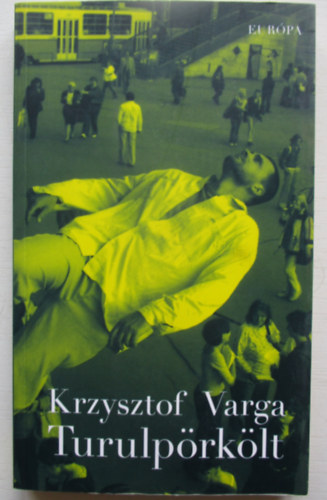 Krzysztof Varga, Ford.: Hermann Pter - Turulprklt (Eurpa)