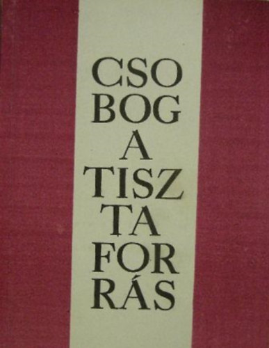 Kovcs Gizella - Csobog a tiszta forrs