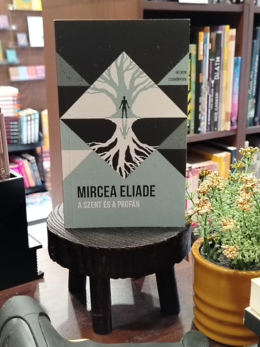 Mircea Eliade - A szent s a profn - Helikon Zsebknyvek 73
