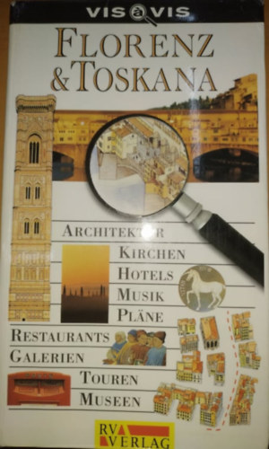 Anthony Brierley - Kerry Fischer - Tim Jepson - Carolyn Pyrah - Florenz & Toskana - Vis-�-Vis (RV Verlag)