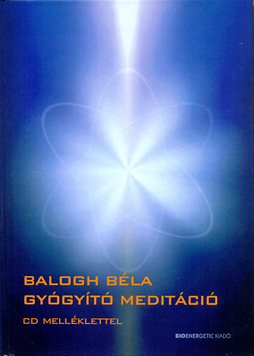 Balogh Bla - Gygyt meditci - Letlthet mp3-meditcival