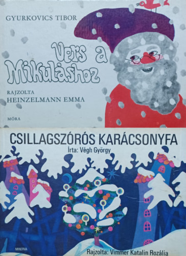 Gyurkovics Tibor, Vgh Gyrgy - 2 db retro leporell: Vers a Mikulshoz + Csillagszrs karcsonyfa