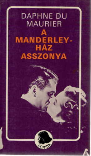 Daphne Du Maurier - A Manderley-hz asszonya