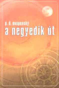 P. D. Ouspensky - A negyedik út